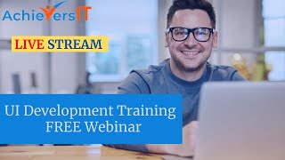 UI Development Training  Day 3| Free live webinar | AchieversIT