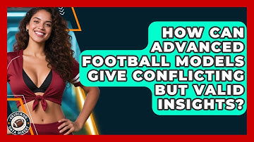 How Can Advanced Football Models Give Conflicting But Valid Insights? - Gridiron Data Digest