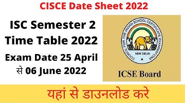 ISC 12th Time Table Semester-2 Board Examination, CISCE Datesheet Declared .