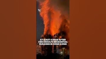 At least 4 dead after fire engulfs Hong Kong residential building
