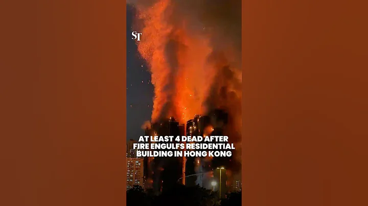 At least 4 dead after fire engulfs Hong Kong residential building