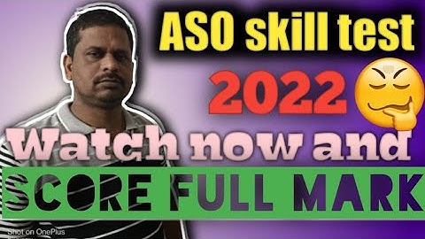 ASO Skill Test 2022 method. Watch it and gain full mark.
