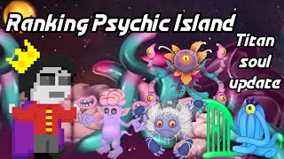 My Opinion On Psychic Island Ranking All Monsters Reviewing Full Song My Singing Monsters