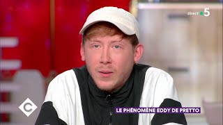 Le phénomène Eddy de Pretto !  C à Vous  25/04/2018