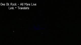 One Ok Rock - All Mine Live   Lirik & Translate Indonesia