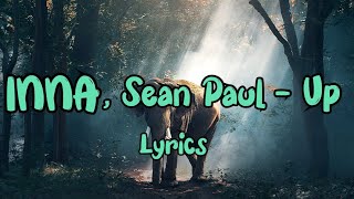 INNA , Sean Paul - UP (lyrics) || Elephant || Jungle