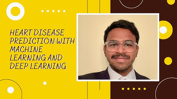 Predict Heart Disease in a Patient with Machine Learning and Deep Learning