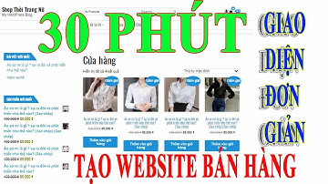 Tạo Trang Web Bán Hàng Bằng Wordpress Với Giao Diện Đơn Giản