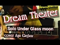 Under a Glassmoon by Dream Theater (Solo) cover Ayu Gusfanz (11 Years Old)