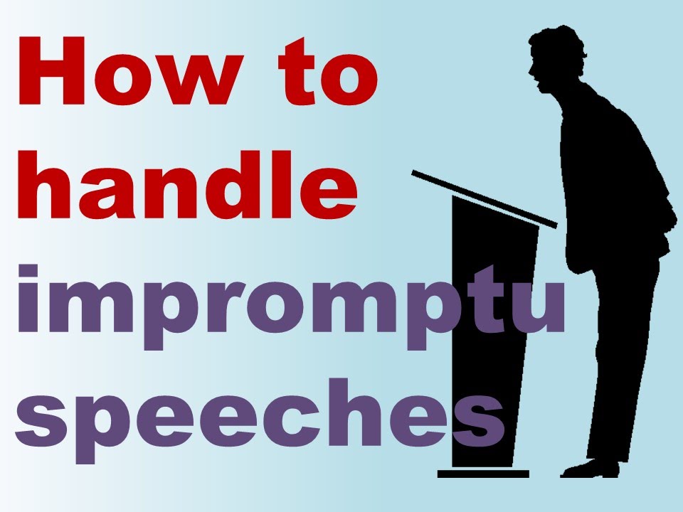 how to prepare for impromptu speeches