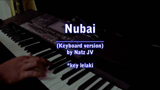 NUBAI - Keyboard cover version (key lelaki)