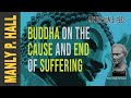Manly P Hall Buddha On The Cause And End Of Suffering 