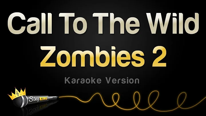 Zombies 2 - Call To The Wild (Karaoke Version)