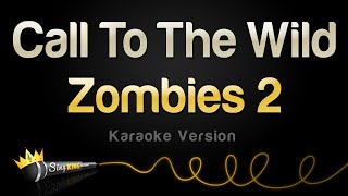 Zombies 2 - Call To The Wild (Karaoke Version) Resimi
