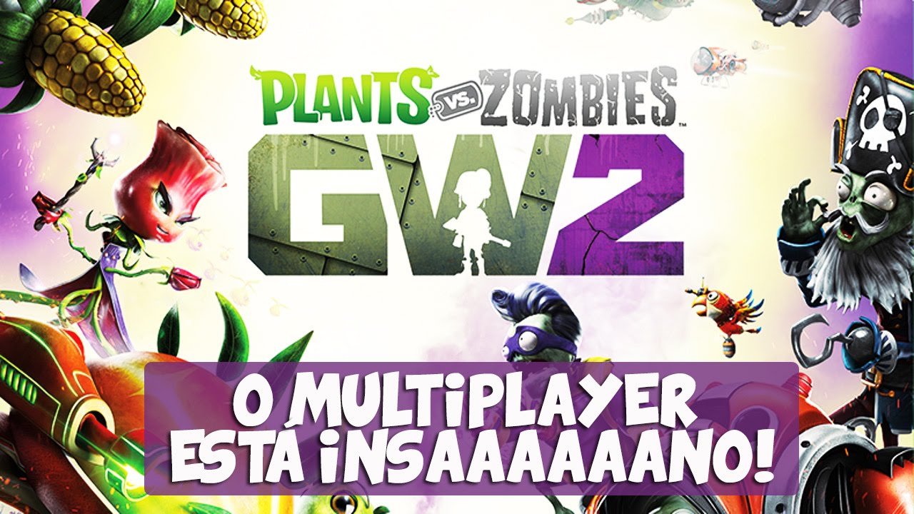 Plants vs Zombies: Garden Warfare 2 - O MULTIPLAYER ESTÁ INSANO! - YouTube