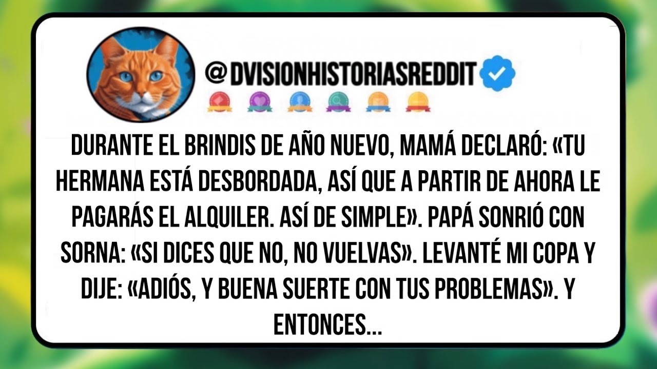 Durante El Brindis De Año Nuevo, Mamá Declaró  «tu Hermana Está Desbordada, Así Que A Partir De