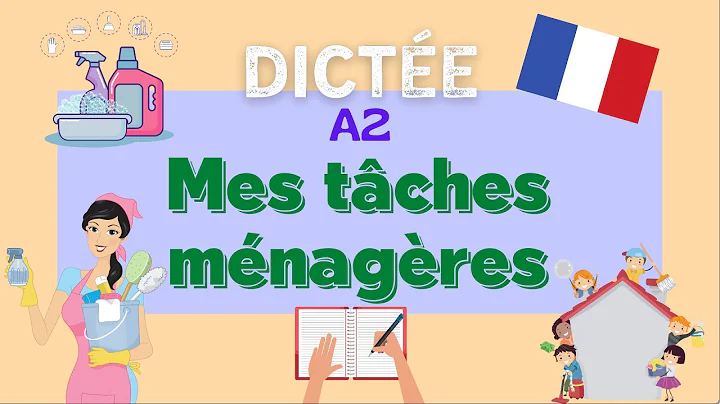 Mes tches mnagres | All-in-One French Dictation Ex...