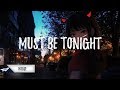 Ollie Crowe ft. Mingue - Must Be Tonight