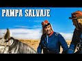 Pampa salvaje  pelcula del oeste en espaol  aventura  drama