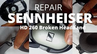 SENNHEISER HD 260 REPAIR || Headband broken || One side broken || wire reparing techique