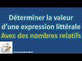 Calculer une expression littrale avec des nombres relatifs