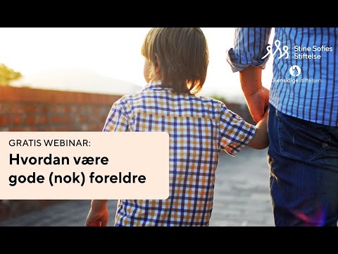 Video: Hvordan Være Gode Foreldre
