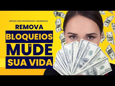 HIPNOSE PARA ABUNDANCIA E PROSPERIDADE COM AFIRMAÇÕES POSITIVAS