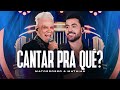 Matogrosso e Mathias - Cantar Pra Quê? | DVD Zona Rural 02