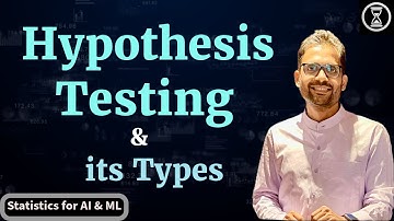 Hypothesis Testing | Null Hypothesis | Alternate Hypothesis | Types of Hypothesis Test | Explained