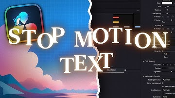 Create Stop Motion Text Effects Like a Real Grown Up | DaVinci Resolve