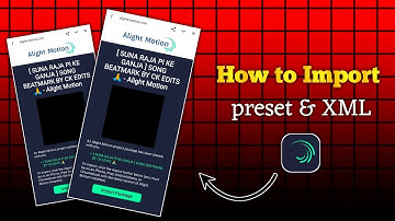 How to Import Alight Motion preset link or XML link in Alight Motion 🤔