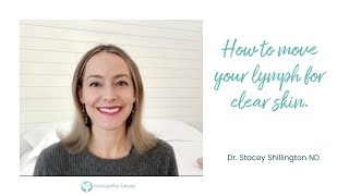 How to move your lymph for clear skin
