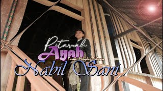 Pitaruah Ayah - Nabil Sani - single Terbaru 2022