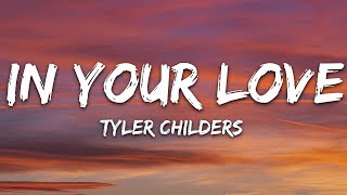 Tyler Childers - In Your Love (متن آهنگ) | آهنگ های عاشقانه غمگین 2023