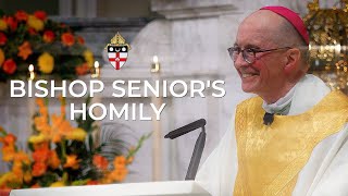 Bishop Senior&#39;s Homily | Installation Mass