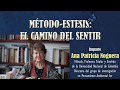 El camino del Sentir Imparte Ana Patricia Noguera -1