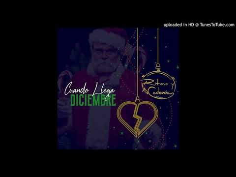 Ritmo y Cadencia- Cuando Llega Diciembre