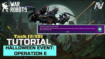 War Robots (WR) - Operation E Task [3/28] Tutorial | Halloween Event - Update 7.5 || ABHIJITH VIDEOS