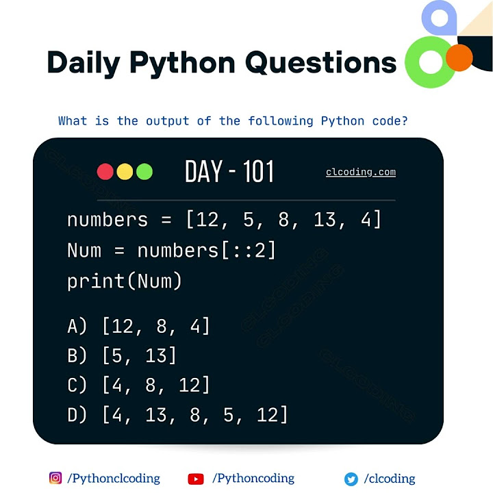 Python Coding challenge - Day 101 | What is the output of the following ...
