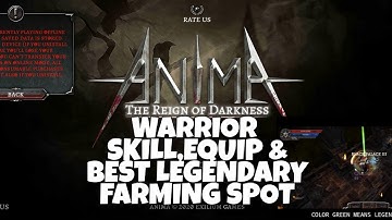 ANIMA gameplay WARRIOR SKILLS, EQUIPS AND LEGENDARY FARMING SPOT