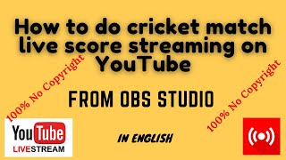 How to do Cricket Match Live Score Streaming On YouTube no copyright | Live cricket score screenshot 3