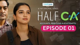 Half CA Episode 1| ft. Ahsaas Channa | TVF | New web series | Streaming FREE on Amazon miniTV