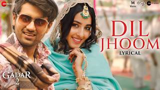 Download lagu Dil Jhoom | Gadar 2 | Arijit Singh | Utkarsh Sharma, Simratt Kaur | Mithoon, Sayeed Quadri | Lyrical