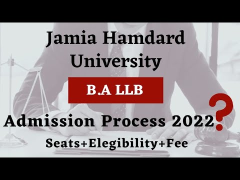 Jamia Hamdard B.A LLB Admission 2022 | B.A LLB From Jamia Hamdard Admission Process 2022