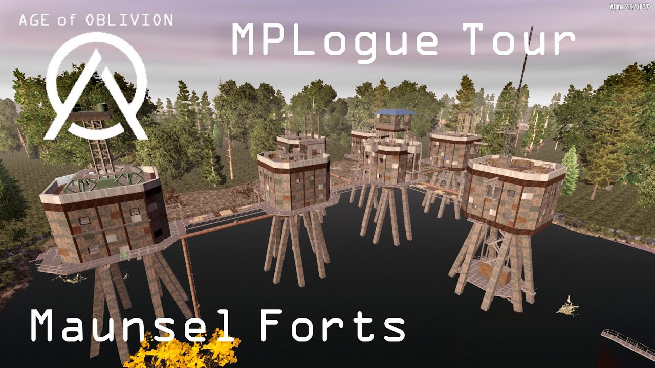 S3 - MPLogue Tour: Maunsel Forts - Age of Oblivion for 7D2D Alpha 21.2