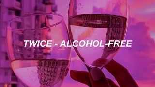 TWICE 'Alcohol-Free' Easy Lyrics