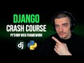 Django Full Crash Course - The Professional Python Web Framework