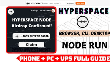 HyperSpace Node Run Airdrop || Browser, Desktop, CLI Node Run Full Guide for Mobile & PC & VPS Users