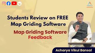 Students Review on FREE Map Griding Software | Map Griding Software Feedback | Acharya Vikul Bansal