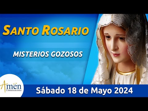 Santo Rosario de Hoy Sábado 18 Mayo de 2024 l Amen Comunicaciones l Católica l María